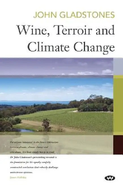 Buy Wine, Terroir and Climate Change (English, John Gladstones) — BookShops.in