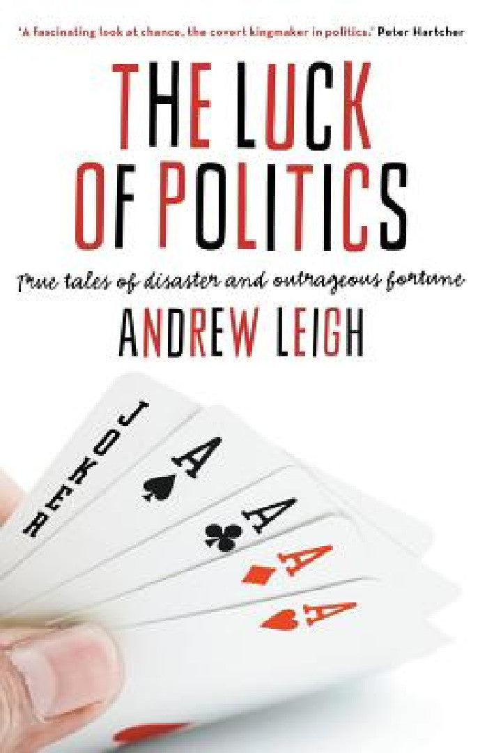 Buy The Luck of Politics (English, Andrew Leigh) — BookShops.in