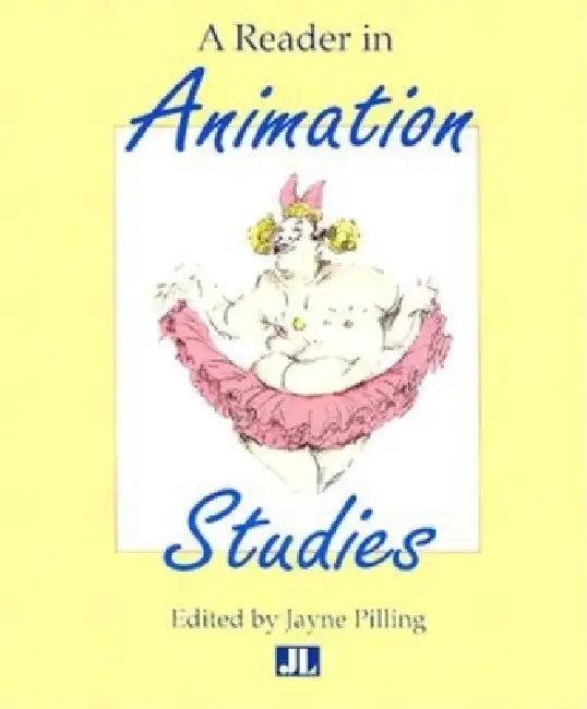 Buy A Reader in Animation Studies (English, Jayne Pilling) — BookShops.in