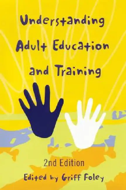 Buy Understanding Adult Education and Training (English, Foley Griff) — BookShops.in