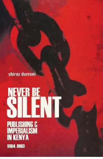 Buy Never Be Silent (English, Shiraz Durrani) — BookShops.in