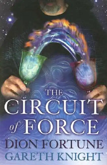 Buy The Circuit of Force (English, Gareth Knight | Dion Fortune) — BookShops.in