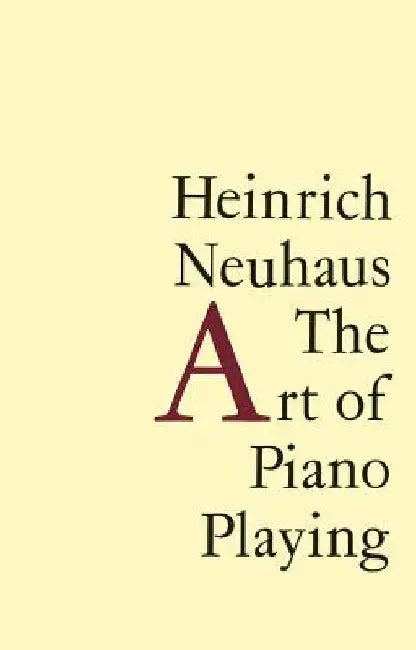 Buy The Art of Piano Playing (English, Heinrich Neuhaus) — BookShops.in
