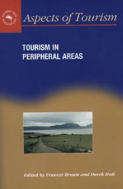 Buy Tourism in Peripheral Areas (English, Frances Brown | Derek Hall) — BookShops.in