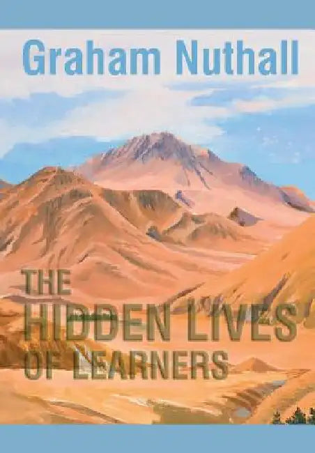 Buy The Hidden Lives of Learners (English, Graham Nuthall) — BookShops.in