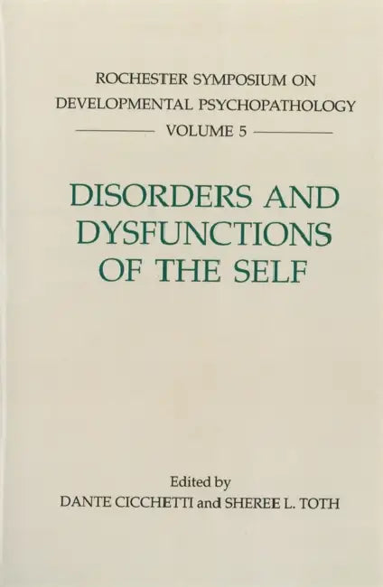 Buy Disorders and Dysfunctions of the Self (English, Dante Cicchetti | Sheree L. Toth) — BookShops.in