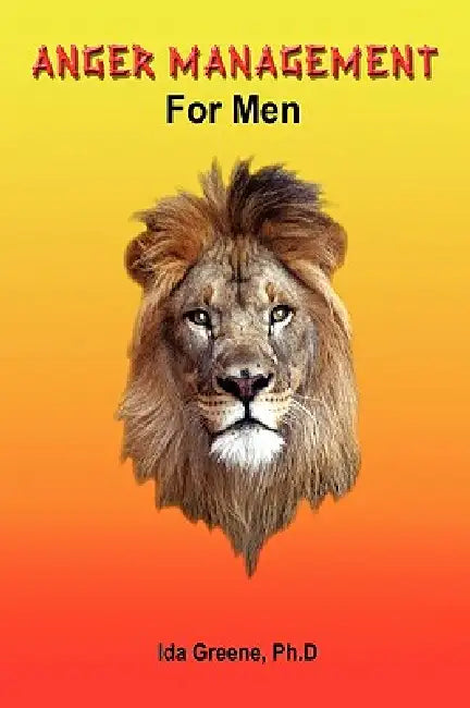 Buy Anger Management Skills for Men (English, Ida Greene) — BookShops.in