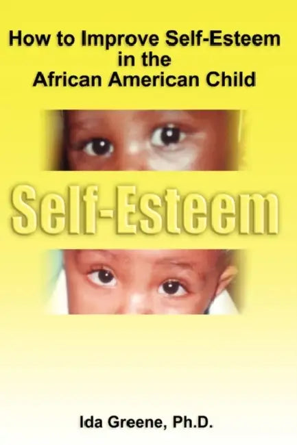 Buy How to Improve Self-Esteem in the African American Child (English, Ida Greene) — BookShops.in