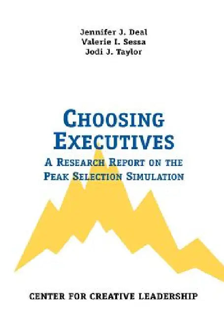 Buy Choosing Executives (English, Jennifer J. Deal | Valerie I. Sessa | Jodi J. Taylor) — BookShops.in
