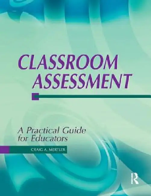 Buy Classroom Assessment (English, Craig Mertler) — BookShops.in