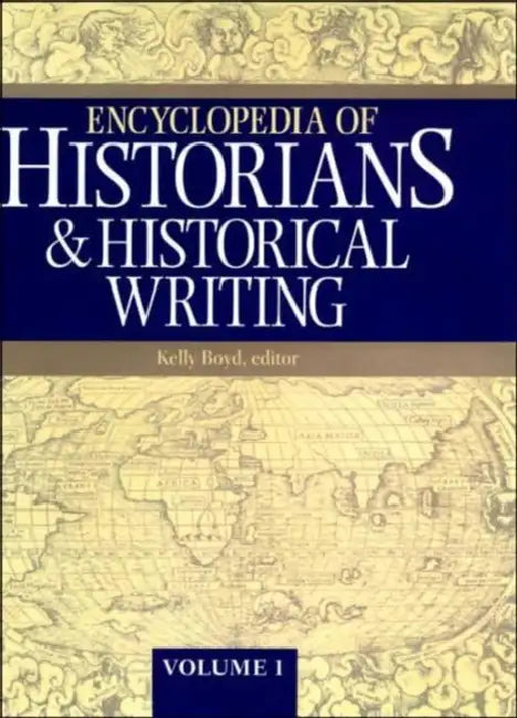 Buy Encyclopedia of Historians and Historical Writing (English, Boyd Kelly) — BookShops.in
