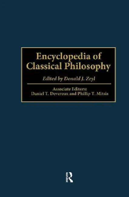 Buy Encyclopedia of Classical Philosophy (English, Donald J. Zeyl) โ BookShops.in