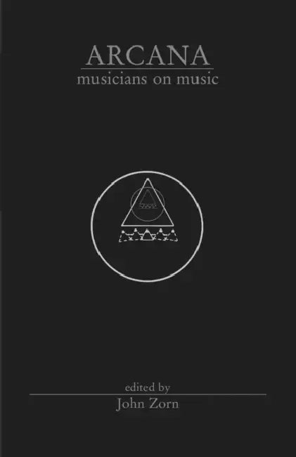 Buy Arcana Musicians on Music (English, John Zorn) — BookShops.in