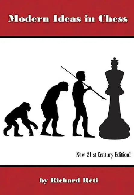 Buy Modern Ideas in Chess, 21st Century Edition (English, Richard Reti) — BookShops.in