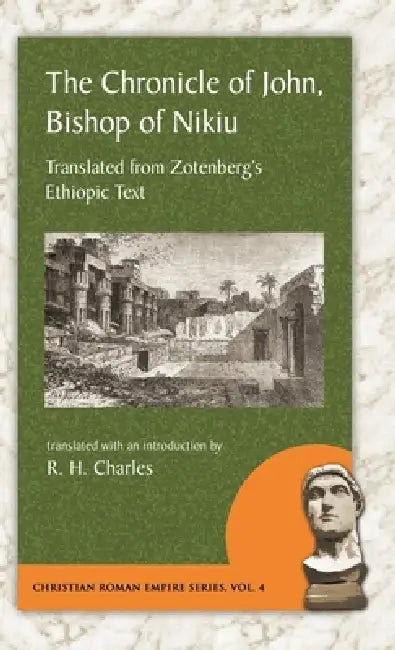 Buy Chronicle of John, Bishop of Nikiu (English, John) — BookShops.in