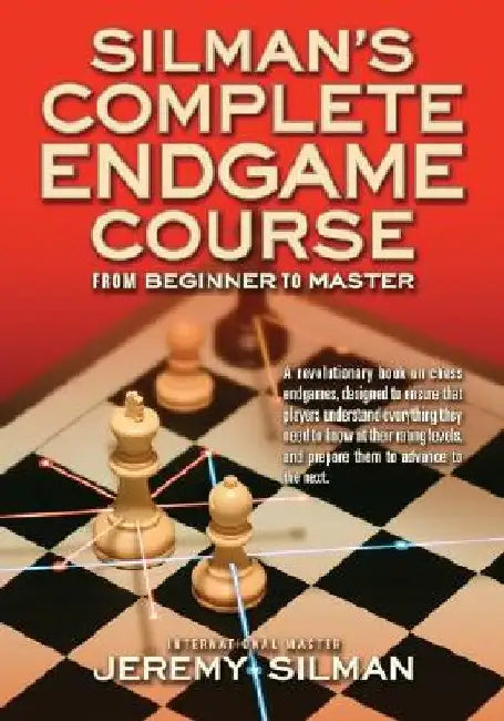 Buy Silman's Complete Endgame Course (English, Jeremy Silman) — BookShops.in