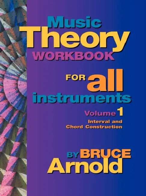 Buy Music Theory Workbook for All Instruments, Volume One (English, Bruce Arnold) — BookShops.in