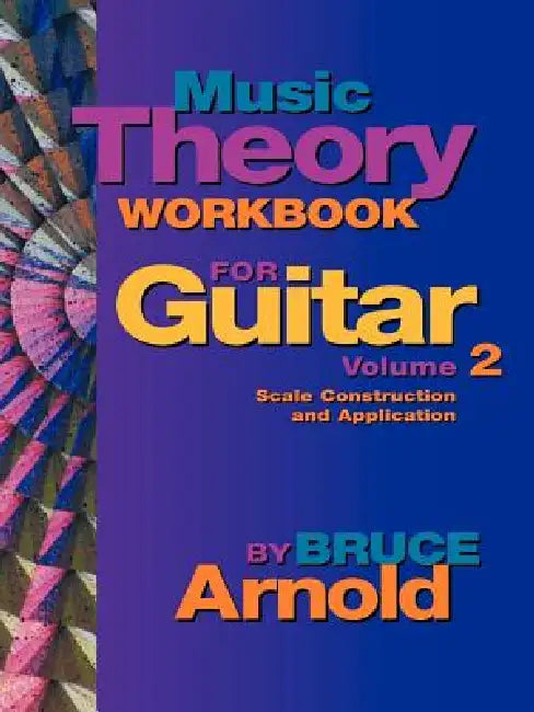 Buy Music Theory Workbook for Guitar Volume Two (English, Bruce Arnold) — BookShops.in