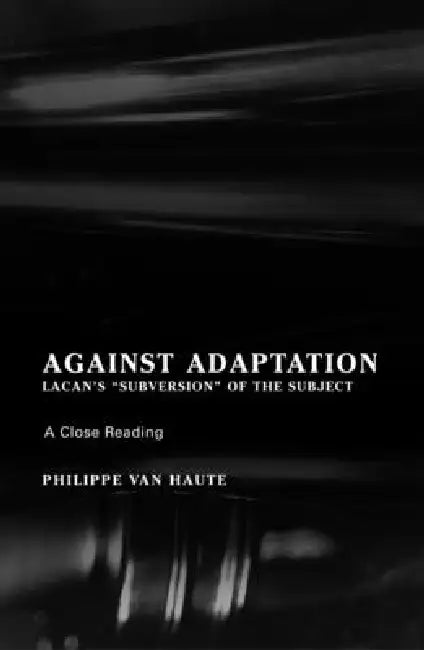 Buy Against Adaptation (English, Phillippe Van Haute) — BookShops.in