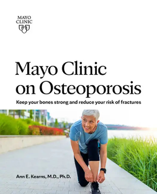 Buy Mayo Clinic on Osteoporosis (English, Ann E. Kearns) — BookShops.in
