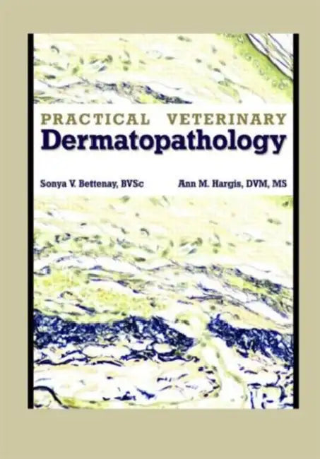 Buy Practical Veterinary Dermatopathology | by Sonya Bettenay | Ann Hargis | Teton New Media | by Sonya Bettenay | Ann Hargis | Teton New Media | by Sonya Bettenay | Ann Hargis | Teton New Media | by Sonya Bettenay | Ann Hargis | Teton New Media | by Sonya Bettenay | Ann Hargis | Teton New Media | by Sonya Bettenay | Ann Hargis | Teton New Media | by Sonya Bettenay | Ann Hargis | Teton New Media | by Sonya Bettenay | Ann Hargis | Teton New Media | by Sonya Bettenay | Ann Hargis | Teton New Media | b — BookShops.in