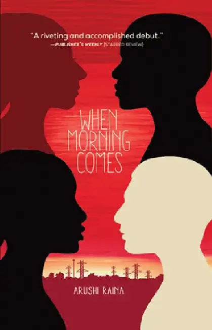Buy When Morning Comes (English, Arushi Raina) — BookShops.in