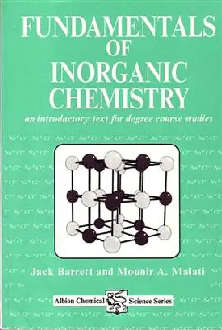 Fundamentals of Inorganic Chemistry: An Introductory Text for Degree Course Studies (Albion Chemical Science Series) view 2