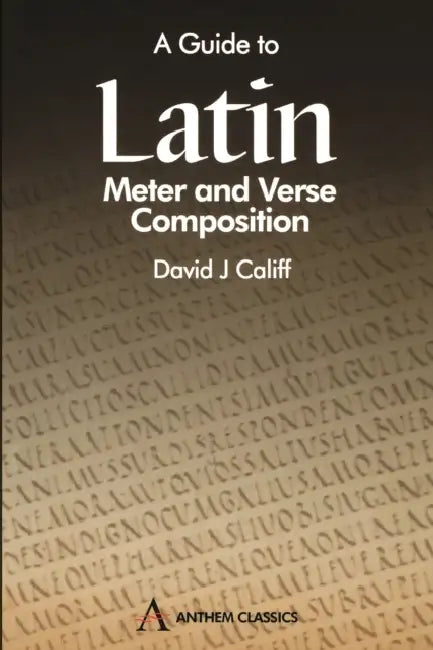 Buy A Guide to Latin Meter and Verse Composition (English, David J. Califf) — BookShops.in