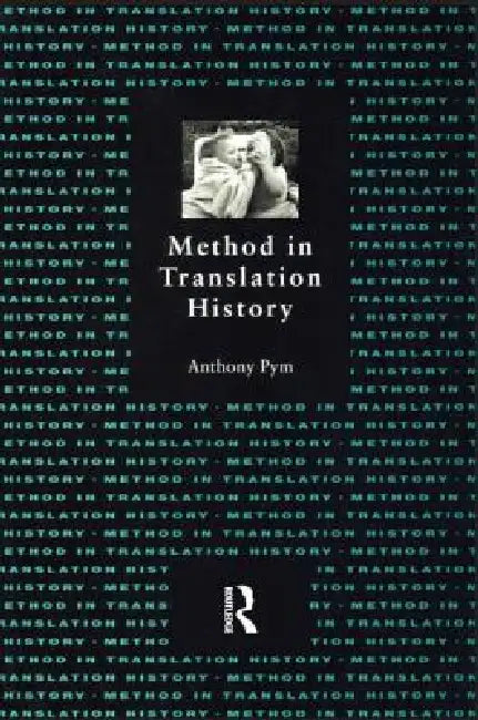 Buy Method in Translation History (English, Anthony Pym) — BookShops.in