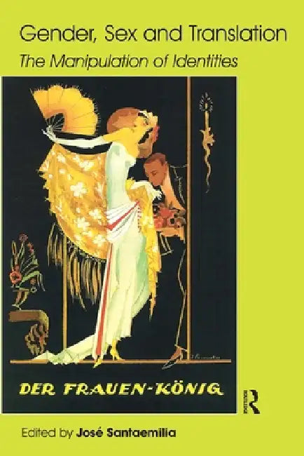 Buy Gender, Sex and Translation (English, Jose Santaemilia) — BookShops.in