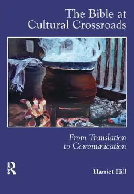 Buy The Bible at Cultural Crossroads (English, Harriet Hill) — BookShops.in