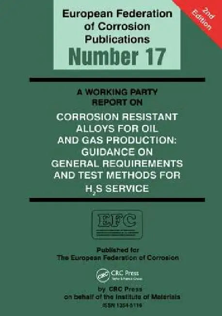 Buy A Working Party Report on Corrosion Resistant Alloys for Oil and Gas Production (English, Liane Smith) — BookShops.in