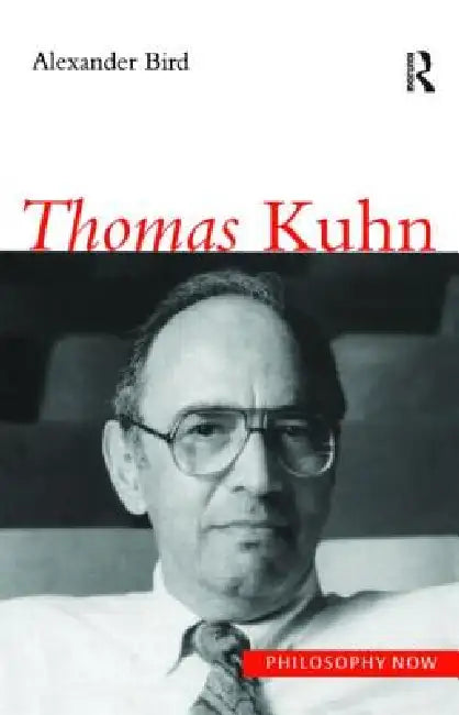 Buy Thomas Kuhn (English, Bird Alexander) — BookShops.in