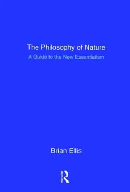 Buy The Philosophy of Nature (English, Brian Ellis) — BookShops.in