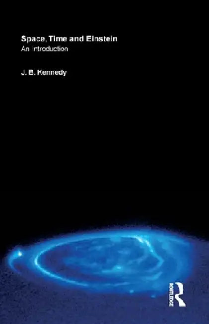 Buy Space, Time and Einstein (English, J. B. Kennedy) — BookShops.in