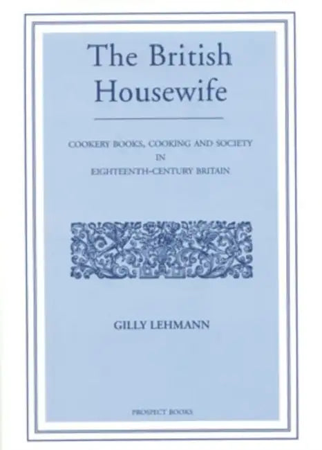 Buy The British Housewife (English, Gilly Lehmann) — BookShops.in