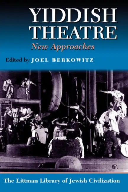 Buy Yiddish Theatre (English, Joel Berkowitz) โ BookShops.in