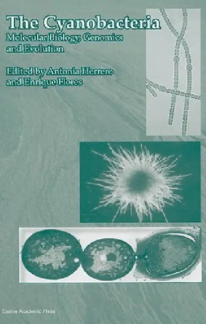 Buy The Cyanobacteria (English, Antonia Herrero | Enrique Flores) — BookShops.in