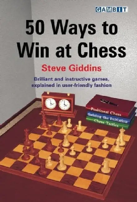 Buy 50 Ways to Win at Chess (English, Steve Giddins) โ BookShops.in