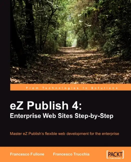 Buy EZ Publish 4 (English, Francesco Trucchia | Francesco Fullone) — BookShops.in