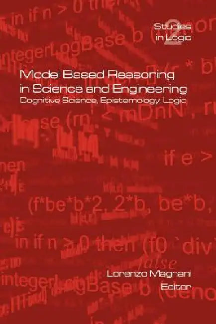 Buy Model Based Reasoning in Science and Engineering (English, L. Magnani) โ BookShops.in