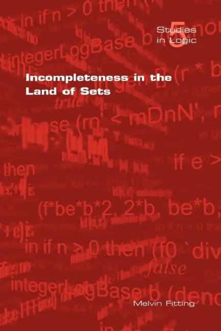 Buy Incompleteness in the Land of Sets (English, M. Fitting) โ BookShops.in
