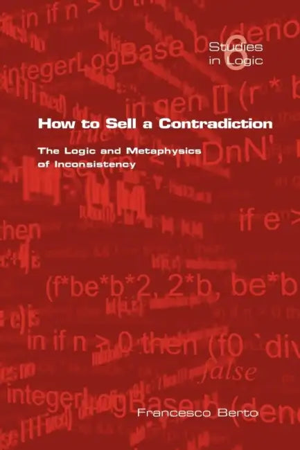 Buy How to Sell a Contradiction (English, F. Berto) — BookShops.in