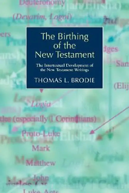Buy The Birthing of the New Testament (English, Thomas L. Brodie) — BookShops.in