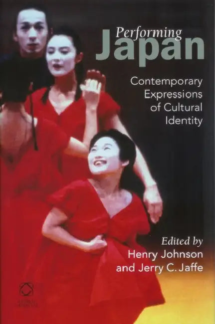 Buy Performing Japan (English, Henry Johnson | Jerry C. Jaffe) — BookShops.in