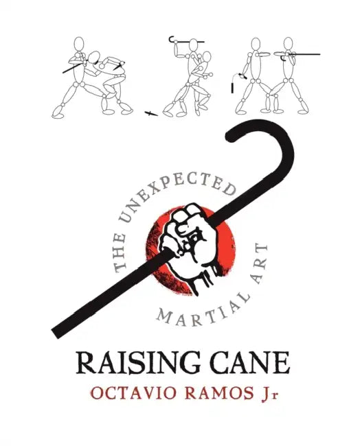 Buy Raising Cane - The Unexpected Martial Art (English, Octavio Ramos) โ BookShops.in