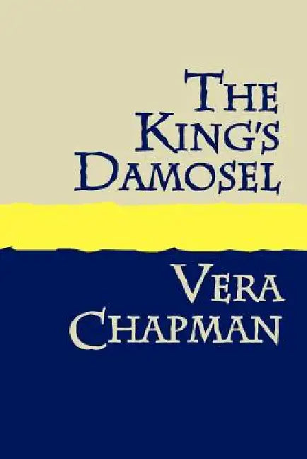 Buy The King's Damosel Large Print (English, Vera Chapman) โ BookShops.in
