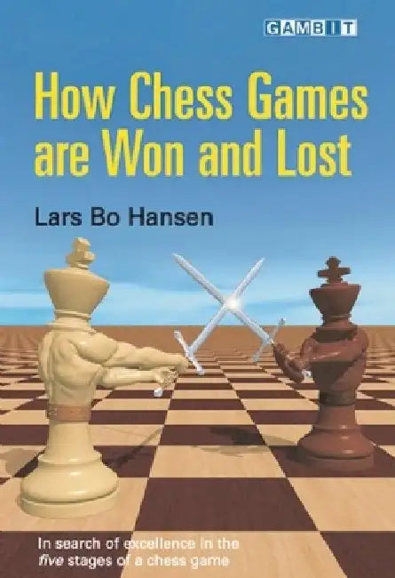 Buy How Chess Games Are Won and Lost (English, Lars Bo Hansen) โ BookShops.in