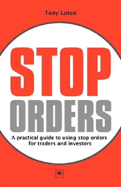 Buy Stop Orders (English, Tony Loton) — BookShops.in