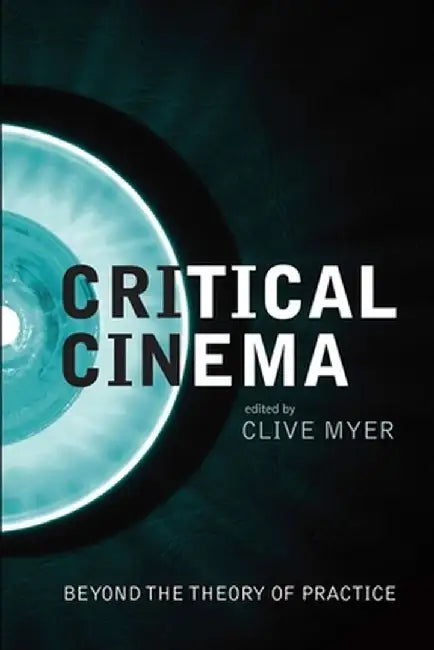 Buy Critical Cinema (English, Clive Myer) — BookShops.in